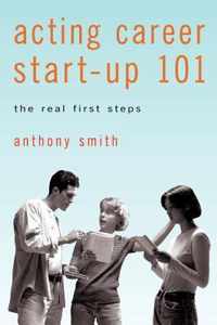 Acting Career Start-Up 101