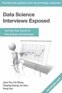 Data Science Interviews Exposed