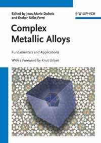 Complex Metallic Alloys: Fundamentals and Applications