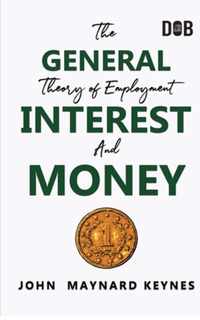 The General Theory of Employment, Interest and Money