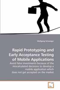 Rapid Prototyping and Early Acceptance Testing of Mobile Applications