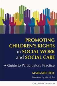 Promoting Children'S Rights In Social Work And Social Care