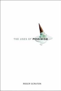 The Uses of Pessimism