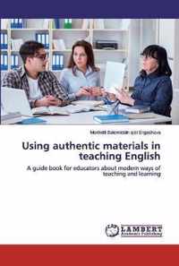 Using authentic materials in teaching English