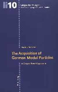 The Acquisition of German Modal Particles