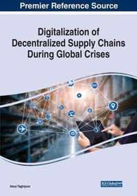 Digitalization of Decentralized Supply Chains During Global Crises