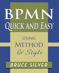 BPMN Quick and Easy Using Method and Style