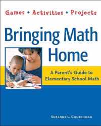 Bringing Math Home: A Parent's Guide to Elementary School Math