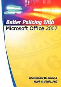 Better Policing with Microsoft Office 2007