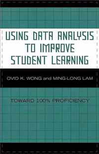 Using Data Analysis to Improve Student Learning