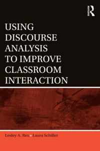 Using Discourse Analysis to Improve Classroom Interaction