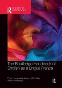 The Routledge Handbook of English as a Lingua Franca