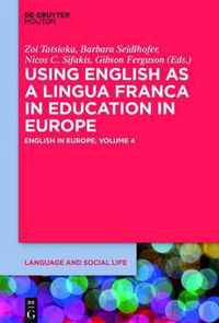 Using English as a Lingua Franca in Education in Europe