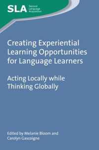 Creating Experiential Learning Opportunities for Language Learners