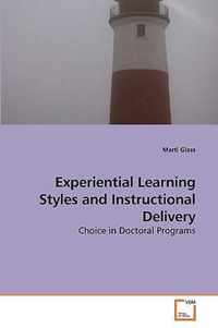 Experiential Learning Styles and Instructional Delivery