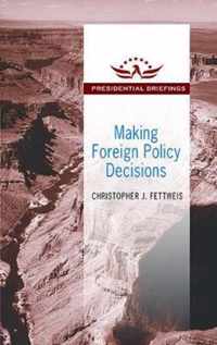 Making Foreign Policy Decisions