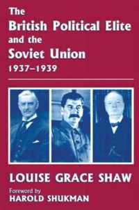 The British Political Elite and the Soviet Union