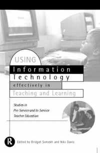 Using Information Technology Effectively in Teaching and Learning