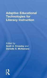 Adaptive Educational Technologies for Literacy Instruction