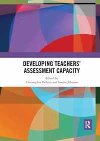 Developing Teachers' Assessment Capacity