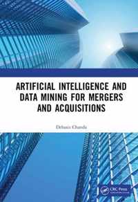 Artificial Intelligence and Data Mining for Mergers and Acquisitions