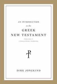 An Introduction to the Greek New Testament, Produced at Tyndale House, Cambridge