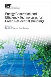 Energy Generation and Efficiency Technologies for Green Residential Buildings