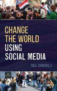 Change the World Using Social Media