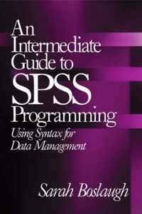 An Intermediate Guide to SPSS Programming