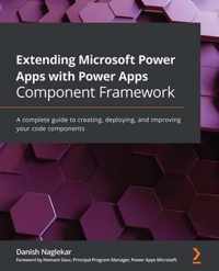 Extending Microsoft Power Apps with Power Apps Component Framework