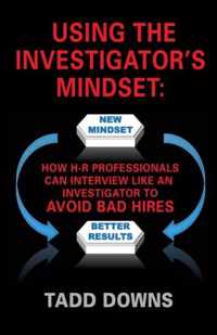 Using the Investigator's Mindset