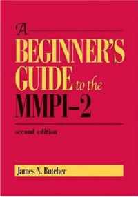 A Beginner's Guide to the MMPI-2