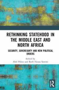 Rethinking Statehood in the Middle East and North Africa