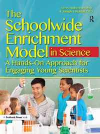 The Schoolwide Enrichment Model in Science