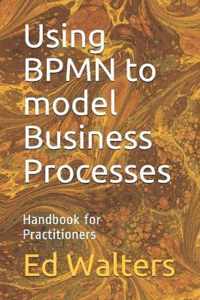 Using BPMN to model Business Processes