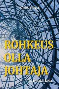 Rohkeus Olla Johtaja