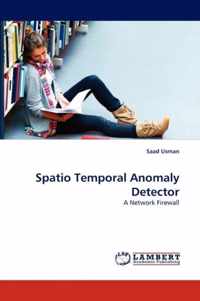 Spatio Temporal Anomaly Detector