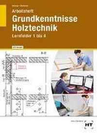 Grundkenntnisse Holztechnik Lernfelder 1-4