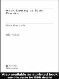 Adult Literacy as Social Practice