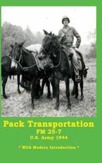 Pack Transportation FM 25-7 U.S. Army 1944