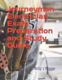 Journeyman Electrician Exam Preparation and Study Guide