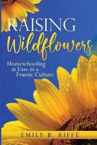 Raising Wildflowers