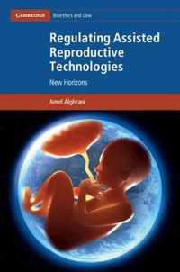 Regulating Assisted Reproductive Technologies