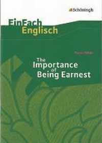 The Importance of Being Earnest. EinFach Englisch Textausgaben.