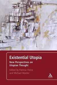 Existential Utopia