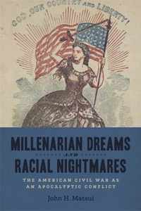 Millenarian Dreams and Racial Nightmares