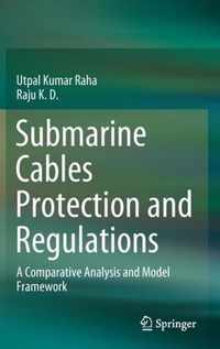 Submarine Cables Protection and Regulations