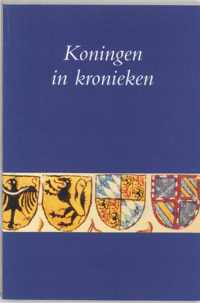 Utrechtse bijdragen tot de medievistiek 16 -   Koningen in kronieken