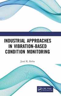 Industrial Approaches in Vibration-Based Condition Monitoring