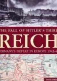 The Fall of Hitler's Third Reich